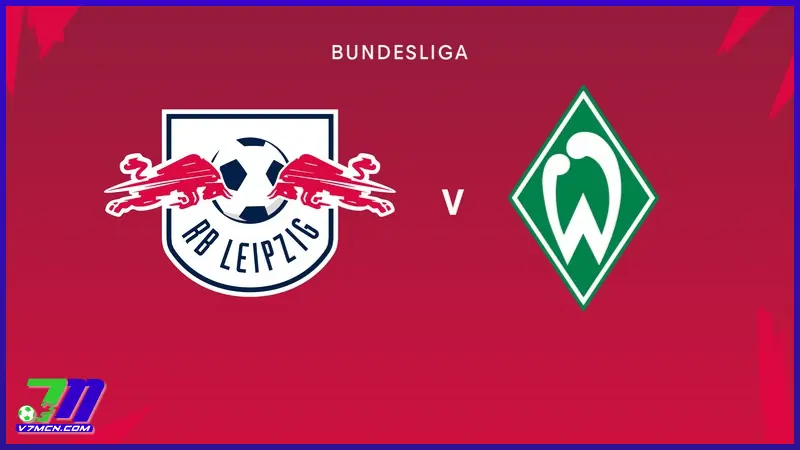 Lịch thi đấu và phát sóng giải VĐQG Đức tuần này (6-12/1/2025) 2 Lịch thi đấu RB Leipzig vs Werder Bremen (12/01/2025 - 21:30)