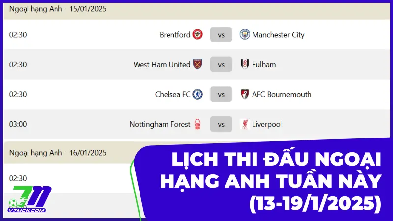 Nhận định trận Việt Nam vs Thái Lan Cuộc đối đầu cân tài tại chung kết AFF Suzuki Cup 3 Lịch thi đấu và phát sóng giải Ngoại Hạng Anh tuần này (13-19/1/2025)
