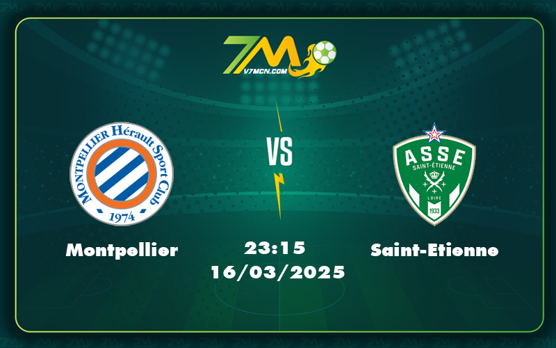 Nhận định soi kèo Montpellier vs Saint-Etienne Cuộc chiến sinh tử ở nhóm cuối bảng 4 montpellier saint etienne 16 03 ligue 1 - Nhận định soi kèo Montpellier vs Saint-Etienne Cuộc chiến sinh tử ở nhóm cuối bảng